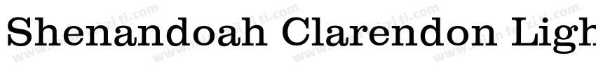 Shenandoah Clarendon Light Regular字体转换